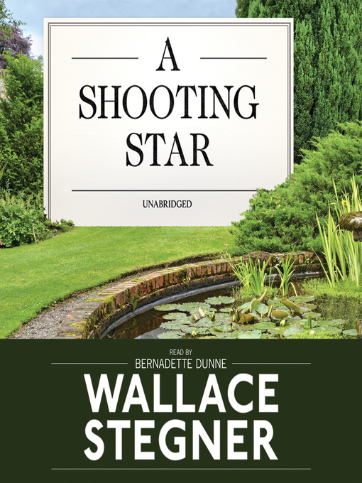 Title details for A Shooting Star by Wallace Stegner - Available